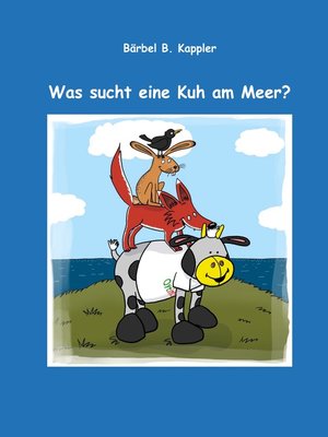 cover image of Was sucht eine Kuh am Meer?